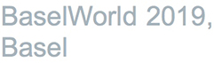 Uhren- und Schmuckmesse 2019, Basel